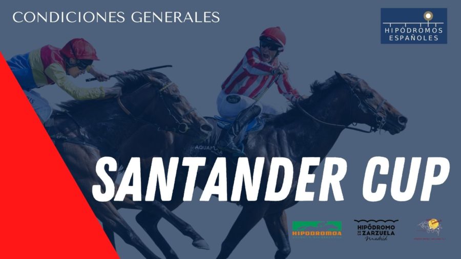 Condiciones generales de la Santander Cup 2022