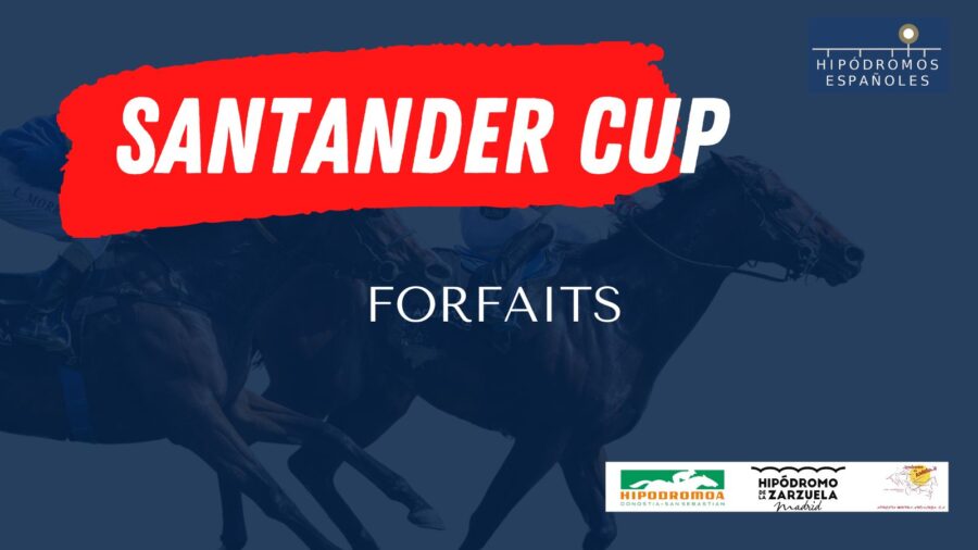 Forfaits y reenganches Santander Cup